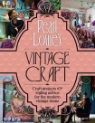 Pearl Lowe's Vintage Craft by Pearl Lowe