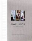 Dwellings: Living with Great Style by Stephen Sills, Michael Boodro, James Huniford