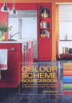 The Colour Scheme Sourcebook: Learn How to Combine Colours to Achieve the Look You Desire by Anna Starmer
