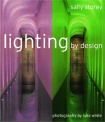 Lighting by Design by Sally Storey