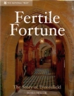 Fertile Fortune: The Story of Tyntesfield by James Miller